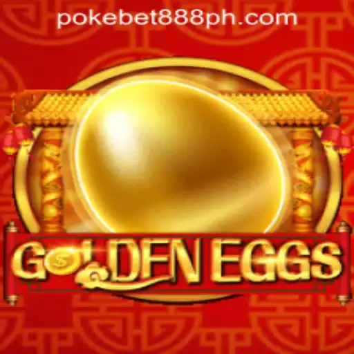 Explore the Thrilling World of GoldenEggs on Pokebet888 Philippines